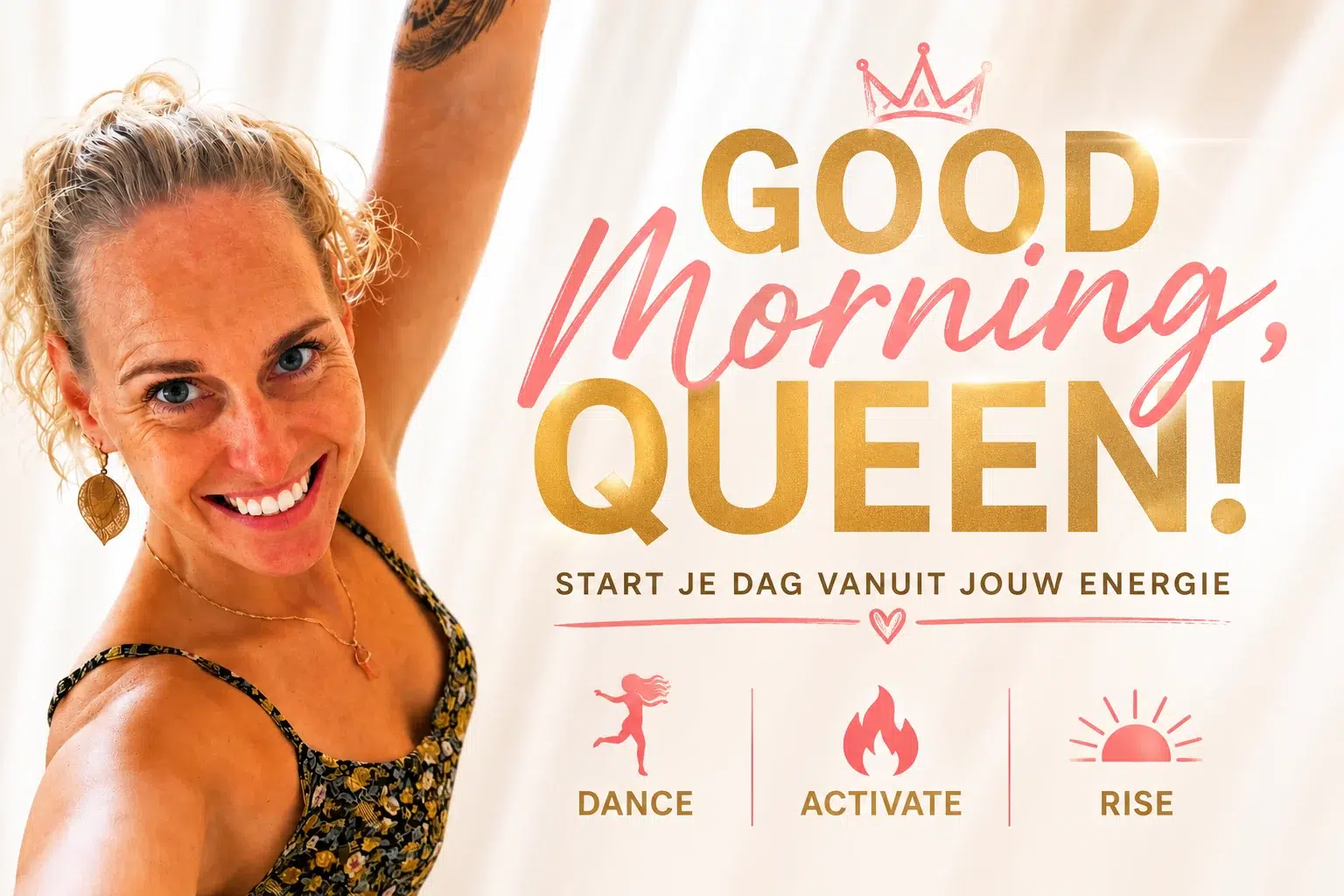 Good Morning, Queen! - Dance, Activate, Rise met Nancy Grapendaal